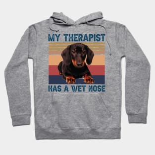 MY THERAPIST HAS A WET NOSE Hoodie